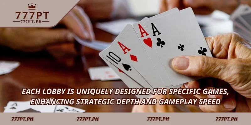 Each lobby is uniquely designed for specific games, enhancing strategic depth and gameplay speed. 