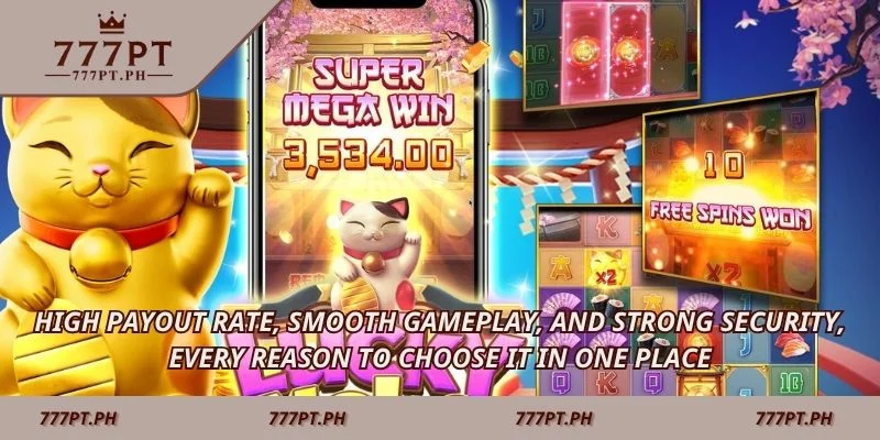 High payout rate, smooth gameplay, and strong security, every reason to choose it in one place