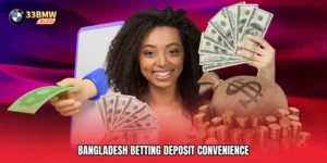 Bangladesh betting deposit convenience