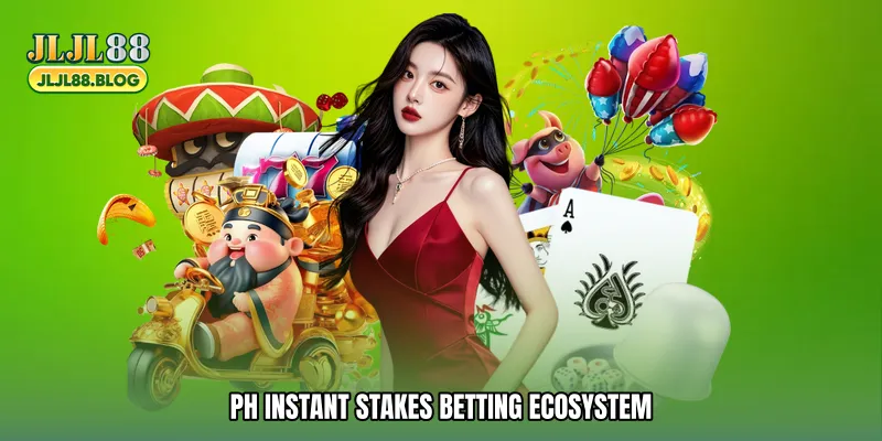 PH instant stakes Betting Ecosystem