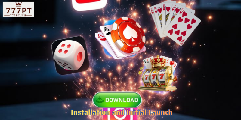 Installation and Initial Launch